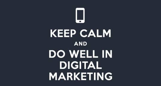 Do well in digital marketing