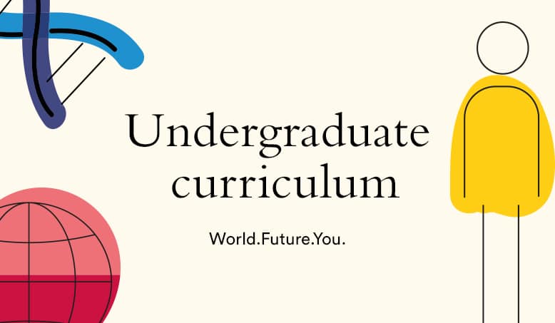 Going beyond business: Introducing our undergraduate curriculum