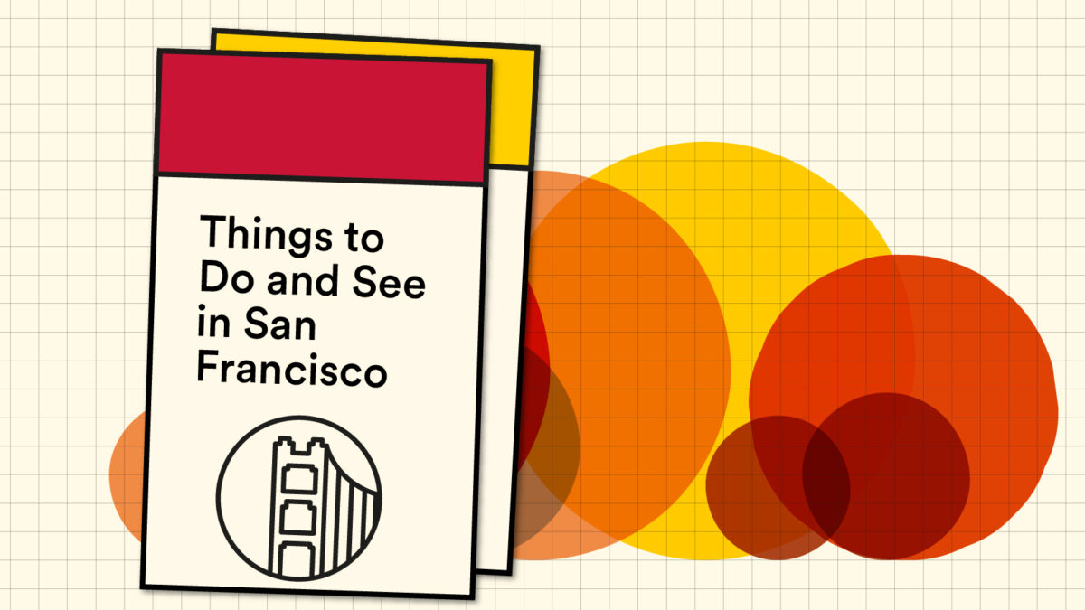 Things to Do and See in San Francisco