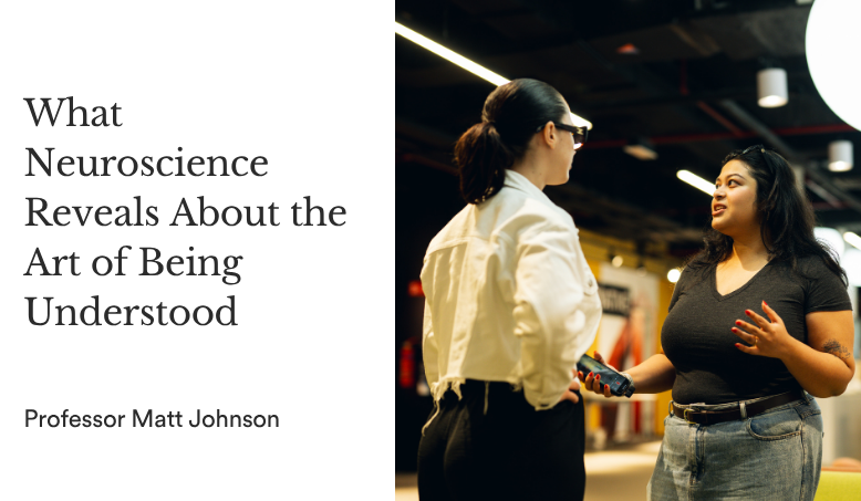 The Science of Making Yourself Understood